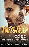 Twisted Edge by Nikolai Andrew