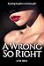 A Wrong So Right by lisa brai