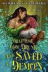 That Time I Got Drunk and Saved a Demon (Mead Mishaps, #1)