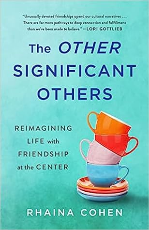 The Other Significant Others by Rhaina Cohen