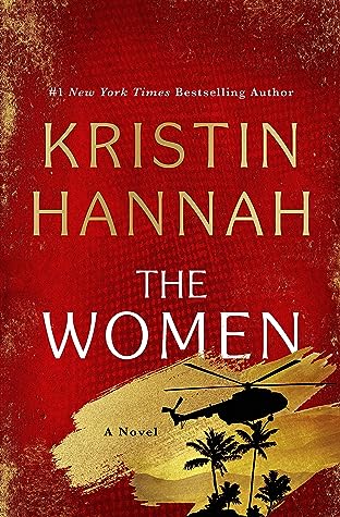 The Women by Kristin Hannah