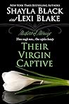 Their Virgin Captive (Masters of Ménage, #1)