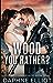 Wood You Rather? (Lovewell Lumberjacks, #3)