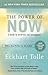 The Power of Now: A Guide to Spiritual Enlightenment