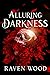 Alluring Darkness (Kings of Blackwater, #1)