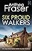 Six Proud Walkers (David We...