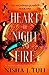 Heart of Night and Fire by Nisha J. Tuli