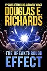 The Breakthrough Effect by Douglas E. Richards