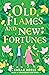 Old Flames and New Fortunes (Moonville, #1)