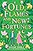 Old Flames and New Fortunes (Moonville, #1)