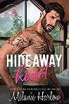 Hideaway Heart by Melanie Harlow