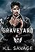 Graveyard (Ruthless Kings MC: NOLA, #4)