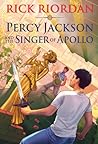 Percy Jackson and the Singer of Apollo by Rick Riordan