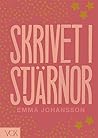 Skrivet i stjärnor by Emma Johansson