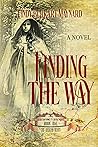 Finding the Way: Book One: The Seekers Series