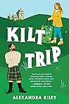 Kilt Trip by Alexandra Kiley