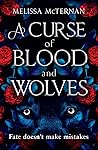 A Curse of Blood and Wolves by Melissa McTernan