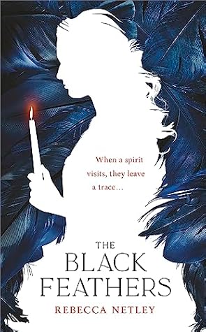 The Black Feathers by Rebecca Netley