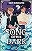 Song of the Dark (Song of the Dark #1)