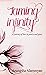 Taming Infinity: A journey of love in poetry and prose