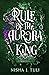 Rule of the Aurora King (Artefacts of Ouranos, #2)