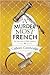 A Murder Most French (American In Paris Mystery, #2)