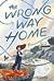 The Wrong Way Home by Kate  O'Shaughnessy