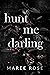 Hunt Me Darling (The Darling Games #1)