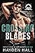 Crossing Blades (Arctic Titans of Northwood U, #1)