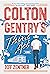 Colton Gentry's Third Act