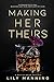 Making Her Theirs (Unbreakable Bonds #1)