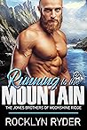 Running to the Mountain by Rocklyn Ryder