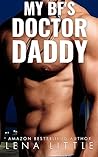 My Boyfriend's Doctor Daddy by Lena Little