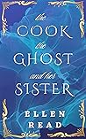 The Cook, the Ghost, and her Sister