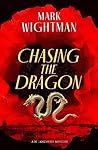 Chasing the Dragon: BY NEW BLOOD DAGGER AND SCOTTISH CRIME DEBUT SHORTLISTED AUTHOR (Betancourt Mystery Series Book 2)