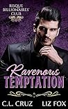 Ravenous Temptation by C.L. Cruz