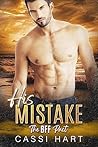 His Mistake by Cassi Hart