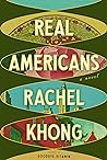 Real Americans by Rachel Khong