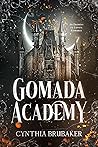 Gomada Academy by Cynthia Brubaker