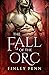 The Fall of the Orc (Orc Forged #2)