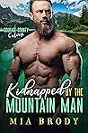 Kidnapped by the Mountain Man by Mia Brody