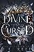 The Divine and the Cursed by J.E. Reed