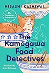 The Kamogawa Food Detectives (Kamogawa Food Detectives, #1)