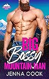 Big Bossy Mountain Man by Jenna Cook