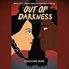 Out of Darkness by Ashley Hope Pérez