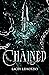 Chained (A Choice of Light and Dark, #1)