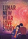 Lunar New Year Love Story by Gene Luen Yang