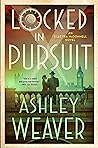 Locked in Pursuit (Electra McDonnell, #4)