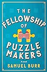 The Fellowship of Puzzlemakers by Samuel Burr