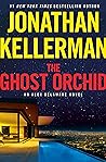 The Ghost Orchid by Jonathan Kellerman